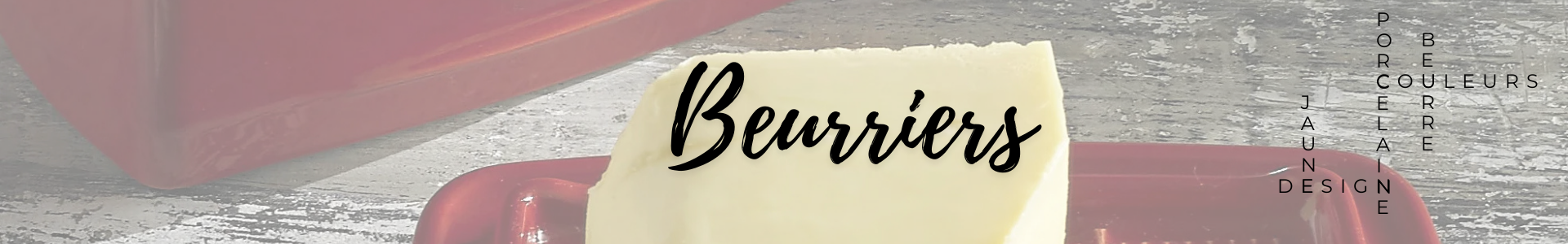 Beurriers design Made in France | Coin-fr