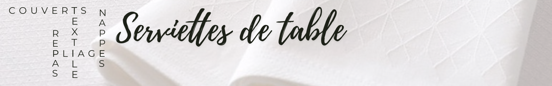 Serviette de table haut de gamme Made in France | Coin-fr