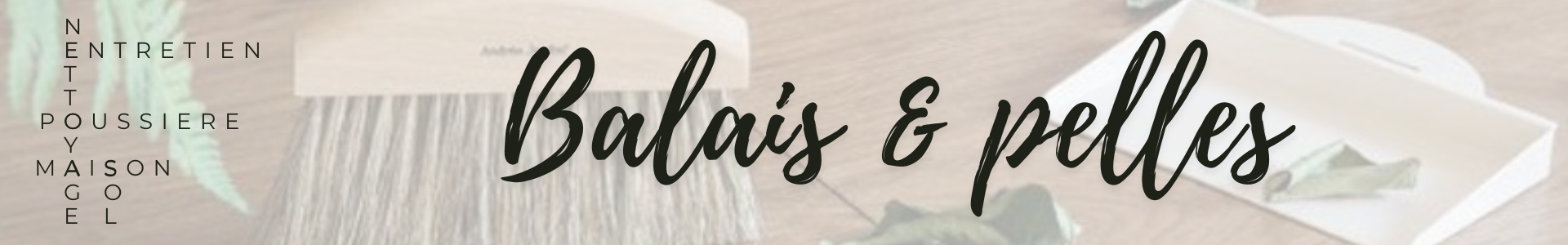 Balais design Made in France | Coin-fr
